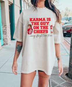 Karma is the guy on the Chiefs Shirt, Taylor Swift Travis Kelce Kansas City Cheifs shirt